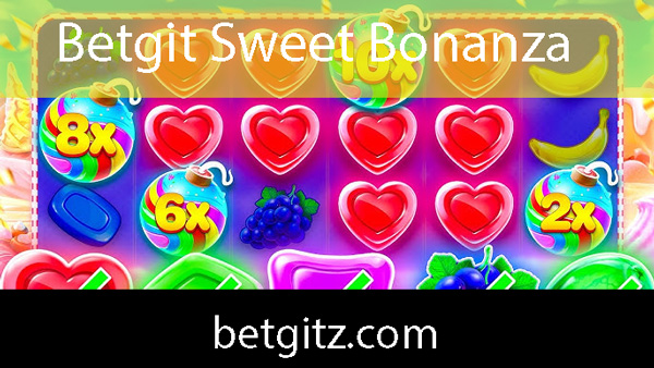 Betgit sweet bonanza oyununu güvenle sunmaktadır.