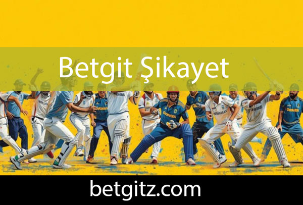 Betgit şikayet varda bulunmayan modernize şirkettir.